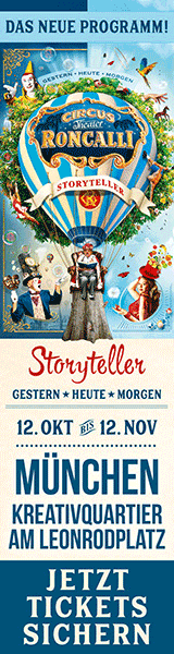 Circus Roncalli M&uuml;nchen 2019 "Storyteller: Gestern, heute, morgen" Gastspiel am Leonrodplatz vom 12.10.-12.11.2019 